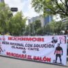 Protestas de la CNTE en la CDMX